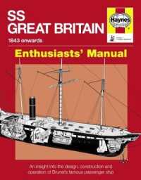 SS Great Britain 1843-1937 Onwards : Enthusiasts' Manual
