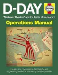 D-Day : Neptune, Overlord and the Battle of Normandy: Insights into how science, technology and engineering made the Normandy invasion possible: Opera