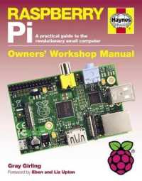 Raspberry Pi : A Practical Guide to the Revolutionary Small Computer (Haynes Owners' Workshop Manual)