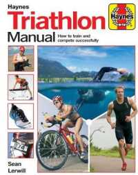 Triathlon Manual : How to Train and Compete Successfully
