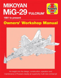 Haynes Mikoyan MiG-29 'Fulcrum' Owner's Workshop Manual : 1981 to Present: an Insight into the Design, Construction, Operation and Maintenance of Russ
