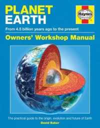 Planet Earth : From 4.5 billion years ago to the present (Owners' Workshop Manual)