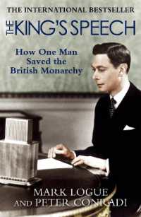 『英国王のスピ－チ 　王室を救った男の記録』（原書）<br>The King's Speech : How one man saved the British monarchy