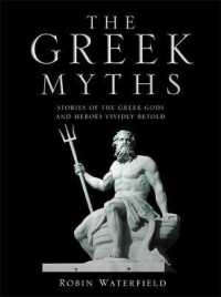 Greek Myths : Stories of the Greek Gods and Heroes Vividly Retold -- Hardback
