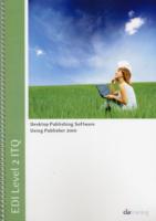 EDI Level 2 ITQ - Desktop Publishing Software Using Microsoft Publisher 2010 （Spiral）