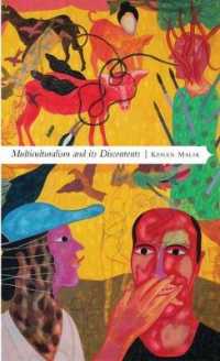 Multiculturalism and its Discontents : Rethinking Diversity after 9/11 (Manifestos for the 21st Century)