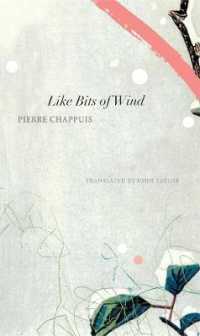 Like Bits of Wind : Selected Poetry and Poetic Prose, 1974-2014 (The Swiss List)
