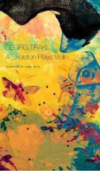 A Skeleton Plays Violin : Book Three of Our Trakl (The German List)