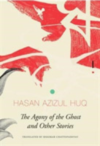 The Agony of the Ghost : And Other Stories （New）