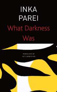 What Darkness Was (The Seagull Library of German Literature)