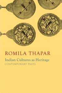 Indian Cultures as Heritage : Contemporary Pasts (India List)