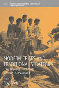 Modern Crises and Traditional Strategies : Local Ecological Knowledge in Island Southeast Asia (Environmental Anthropology and Ethnobiology)