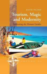 Tourism, Magic and Modernity : Cultivating the Human Garden (New Directions in Anthropology)