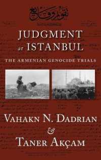 Judgment at Istanbul : The Armenian Genocide Trials