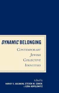 Dynamic Belonging : Contemporary Jewish Collective Identities （Library Binding）