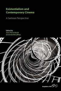 Existentialism and Contemporary Cinema : A Sartrean Perspective