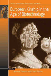 European Kinship in the Age of Biotechnology (Fertility, Reproduction and Sexuality: Social and Cultural Perspectives)