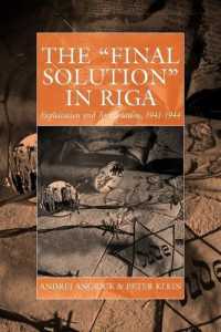 The 'Final Solution' in Riga : Exploitation and Annihilation, 1941-1944 (War and Genocide)