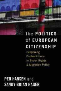 The Politics of European Citizenship : Deepening Contradictions in Social Rights and Migration Policy