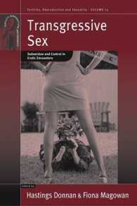 Transgressive Sex : Subversion and Control in Erotic Encounters (Fertility, Reproduction and Sexuality: Social and Cultural Perspectives)