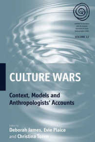Culture Wars : Context, Models and Anthropologists' Accounts (Easa Series)