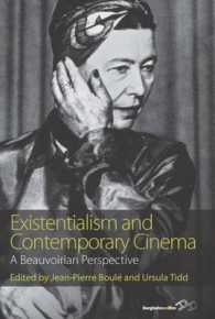 Existentialism and Contemporary Cinema : a Beauvoirian Perspective