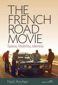 The French Road Movie : Space, Mobility, Identity （Library Binding）