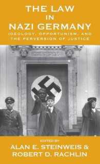 The Law in Nazi Germany : Ideology, Opportunism, and the Perversion of Justice (Vermont Studies on Nazi Germany and the Holocaust)