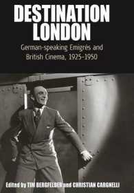 Destination London : German-Speaking Emigrés and British Cinema, 1925-1950 (Film Europa)