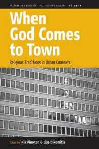 When God Comes to Town : Religious Traditions in Urban Contexts (Culture and Politics/politics and Culture)