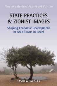 State Practices and Zionist Images : Shaping Economic Development in Arab Towns in Israel （2ND）