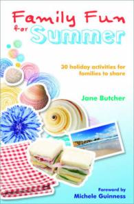 Family Fun for Summer : 30 Holiday Activities for Families to Share -- Paperback