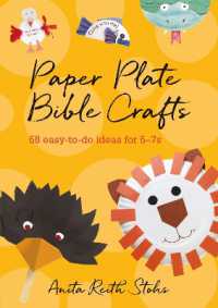 Paper Plate Bible Crafts : 58 easy-to-do ideas for 5-7s （2ND）