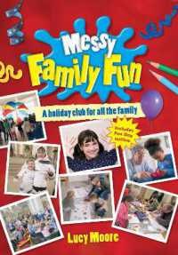 Messy Family Fun : A holiday club for all the family