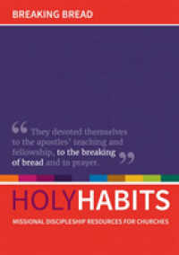 Holy Habits: Breaking Bread : Missional discipleship resources for churches (Holy Habits)