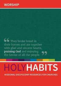 Holy Habits: Worship : Missional discipleship resources for churches (Holy Habits)