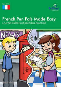 French Pen Pals Made Easy (11-14 Yr Olds) - A Fun Way to Write French and Make a New Friend