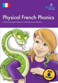 Physical French Phonics (Book & Dvd) : A Tried and Tested System for Teaching French Phonics -- Mixed media product