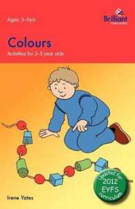 Colours: Activities for 3-5 Year Olds - 2nd Edition （2ND）