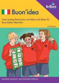 Buon'Idea : Time-saving Resources, Activities and Ideas for Busy Italian Teachers （2ND）