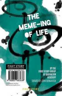 The Meme-ing of Life : An Anthology by the First Story Group at Babington Academy & the Lancaster Academy