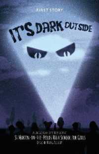 It's Dark Outside : An Anthology by the First Story Group at St Martin-in-the-Fields High School for Girls