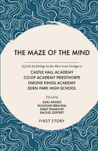 The Maze of the Mind : A Joint Anthology by the First Story Groups at Dixons Kings, Eden Park High, Co-op Priesthorpe and Castle Hall Schools