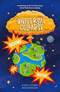 Universal Collapse : An Anthology by the First Story Group at Hull Trinity House Academy