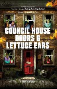 Council House Doors & Lettuce Ears : An Anthology by the First Story Group at Falinge Park High School