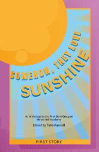 Somehow, They Love Sunshine : An Anthology by the First Story Group at Heron Hall Academy