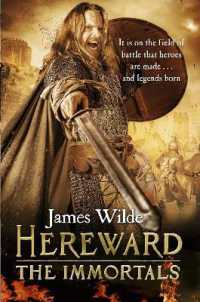 Hereward: the Immortals : (The Hereward Chronicles: book 5): An adrenalin-fuelled, gripping and bloodthirsty historical adventure set in Norman England you won't be able to put down (Hereward)