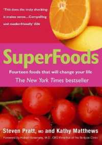 SuperFoods : Fourteen Foods That Will Change Your Life