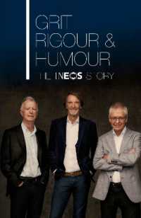 Grit, Rigour & Humour : The INEOS Story