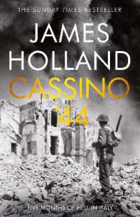 Cassino '44 : The Bloodiest Battle of the Italian Campaign